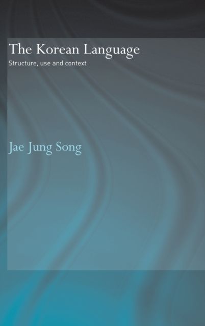 The Korean Language : Structure, Use and Context