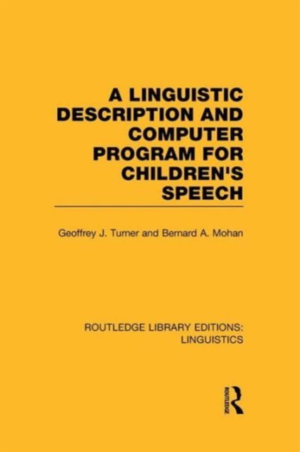 A Linguistic Description and Computer Program for Children's Speech (RLE Linguistics C)