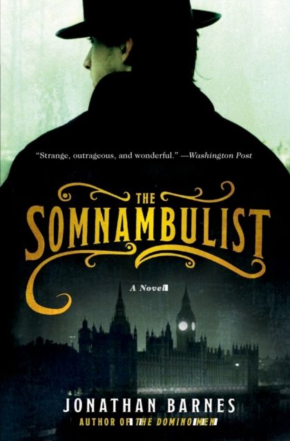 The Somnambulist : A Novel