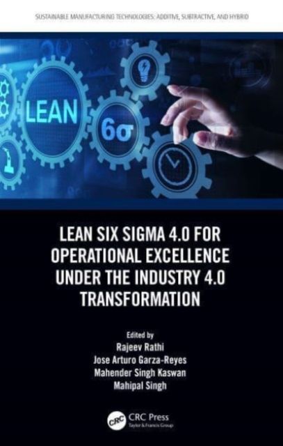 Lean Six Sigma 4.0 for Operational Excellence Under the Industry 4.0 Transformation