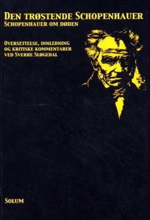 Den trøstende Schopenhauer : Schopenhauer om døden
