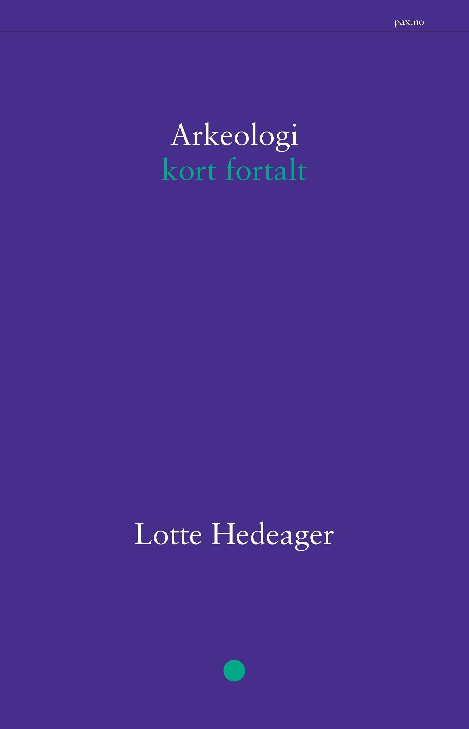 Arkeologi : kort fortalt