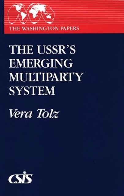 The USSR's Emerging Multiparty System