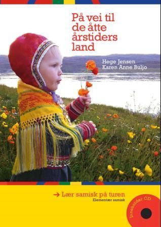 På vei til de åtte årstiders land : solas og vindens folk
