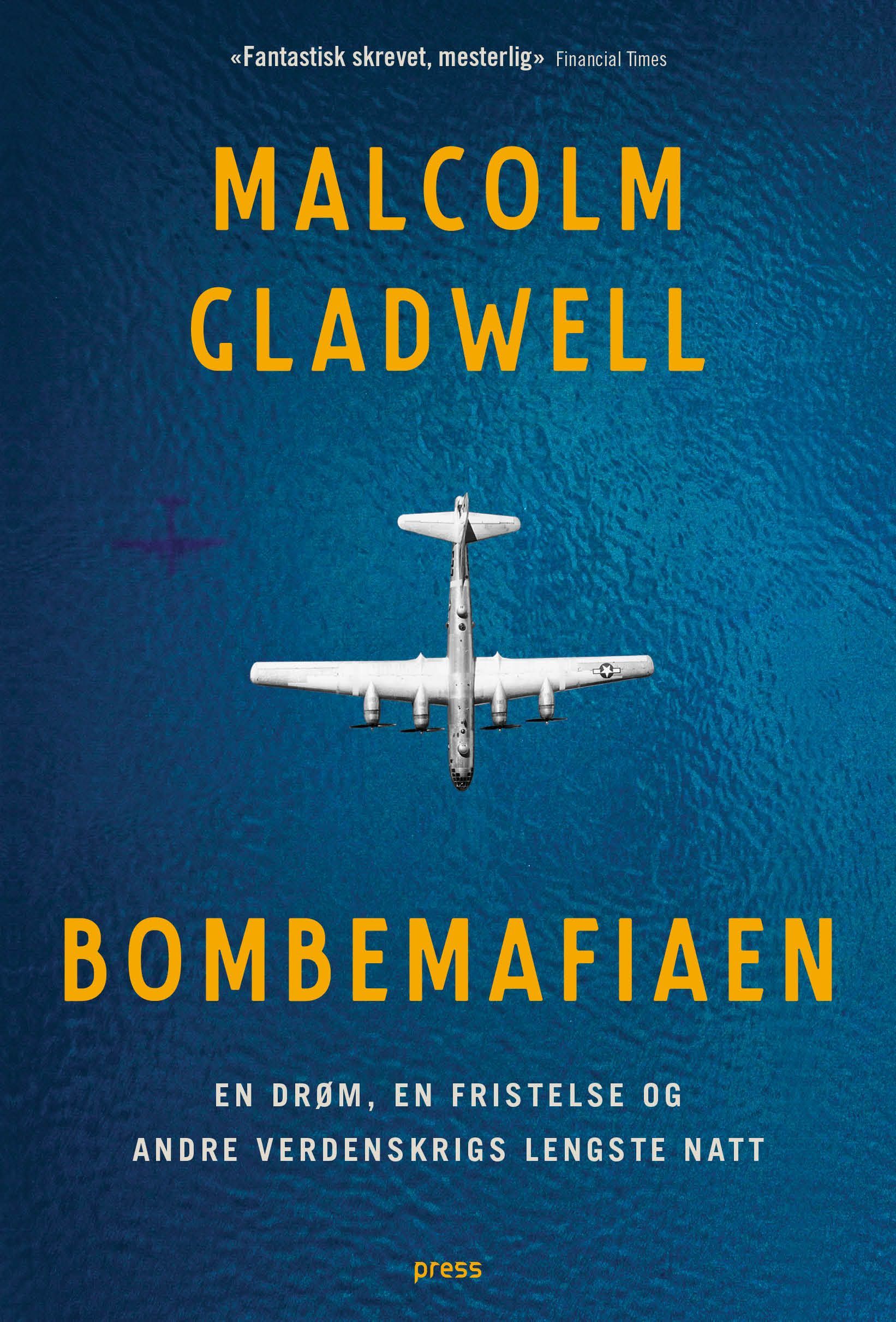 Bombemafiaen : en drøm, en fristelse og andre verdenskrigs lengste natt