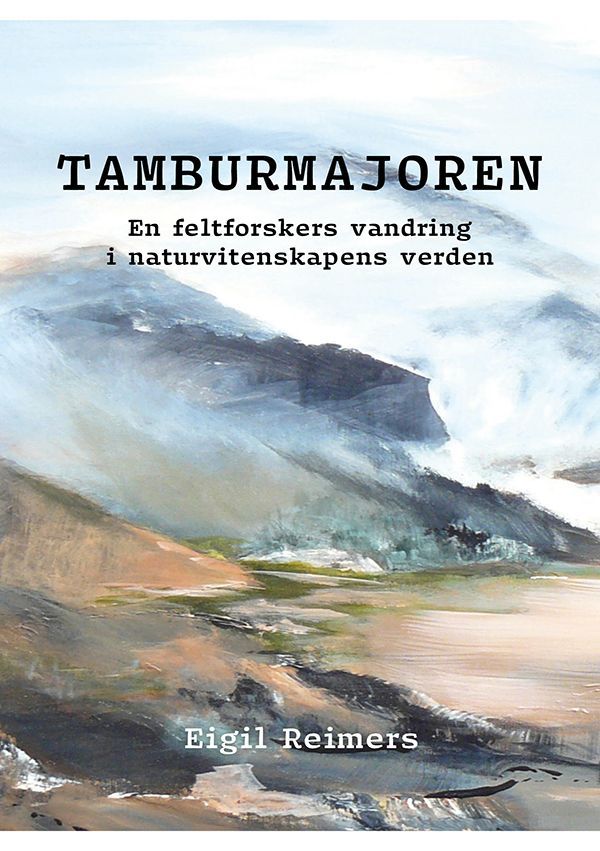 Tamburmajoren : en feltforskers vandring i naturvitenskapens verden