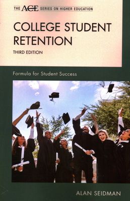 College Student Retention : Formula for Student Success