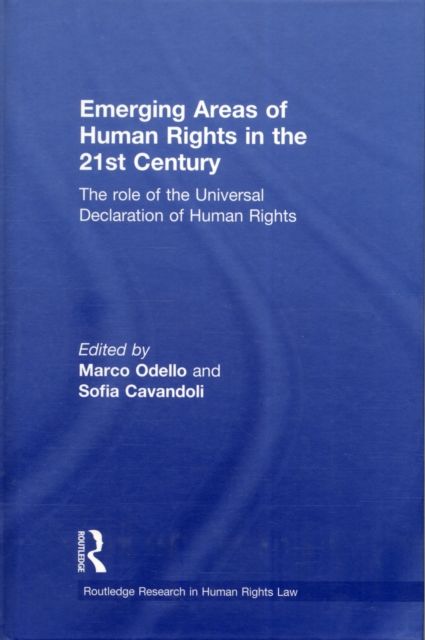 Emerging Areas of Human Rights in the 21st Century : The Role of the Universal Declaration of Human Rights