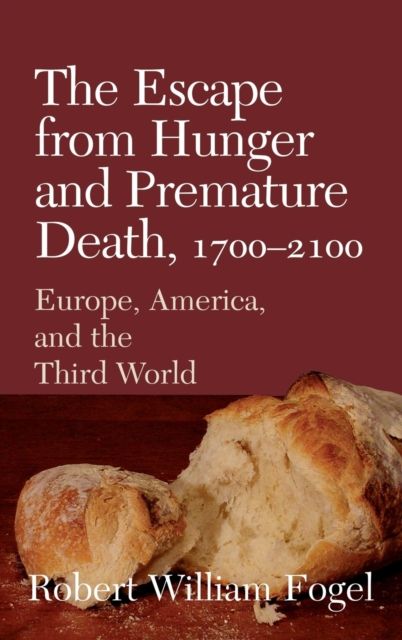 The Escape from Hunger and Premature Death, 1700–2100 : Europe, America, and the Third World