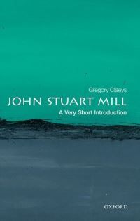 John Stuart Mill : a very short introduction