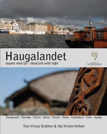 Haugalandet : tegnet med lys = depicted with light