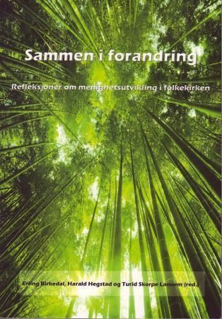 Sammen i forandring : refleksjoner om menighetsutvikling i folkekirken