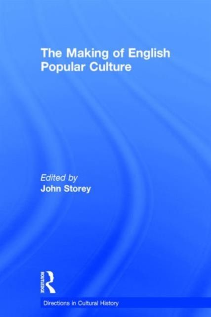 The Making of English Popular Culture