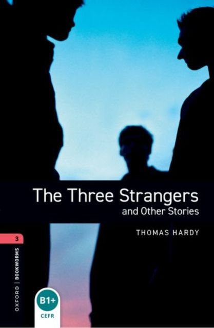 The three strangers and other stories