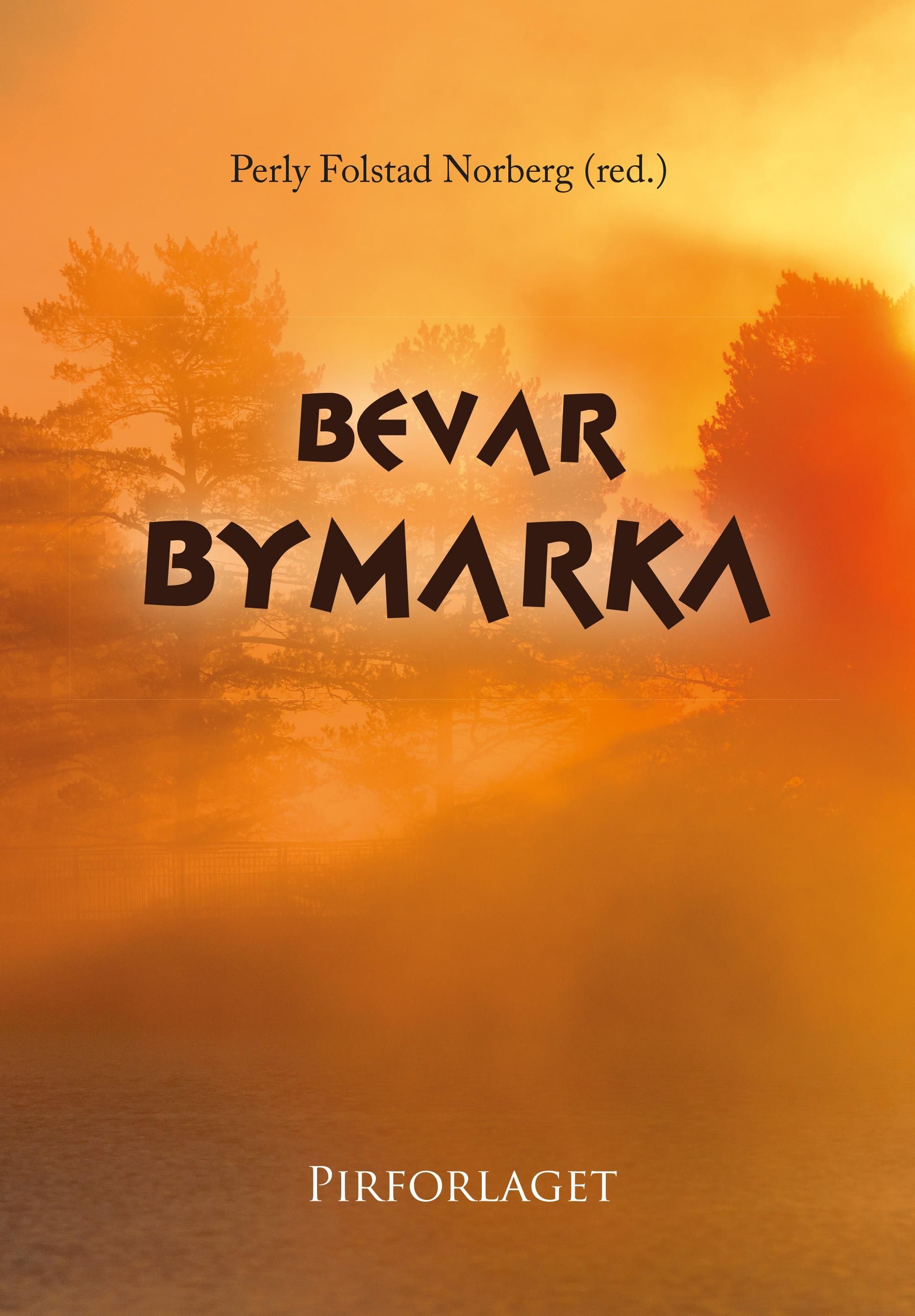 Bevar bymarka : motstanden mot Gråkallen Skipark