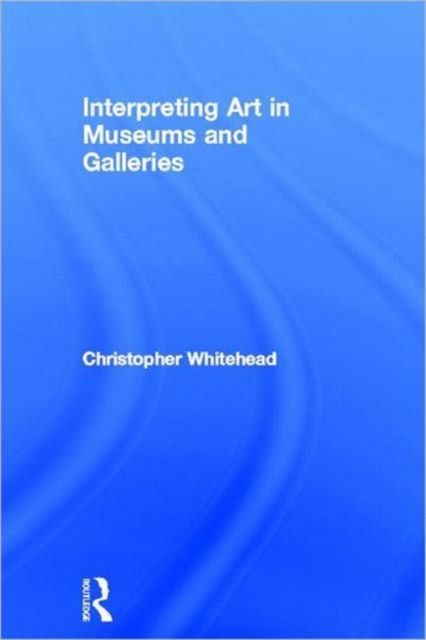 Interpreting Art in Museums and Galleries