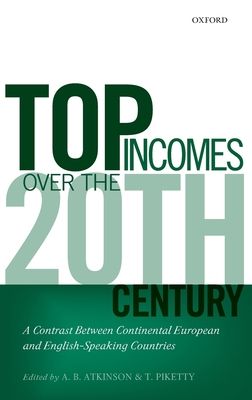 Top Incomes Over the Twentieth Century : A Contrast Between Continental European and English-Speaking Countries