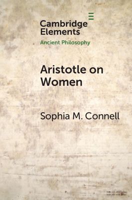 Aristotle on Women : Physiology, Psychology, and Politics