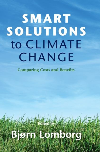 Forsidebilde av Smart Solutions to Climate Change : Comparing Costs and Benefits