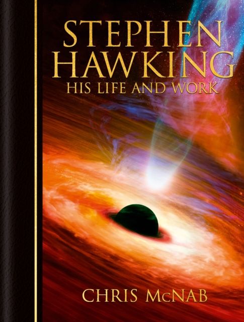 Stephen Hawking : His Life and Work