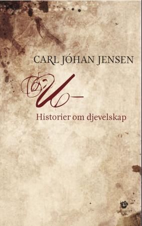 U- : historier om djevelskap : roman