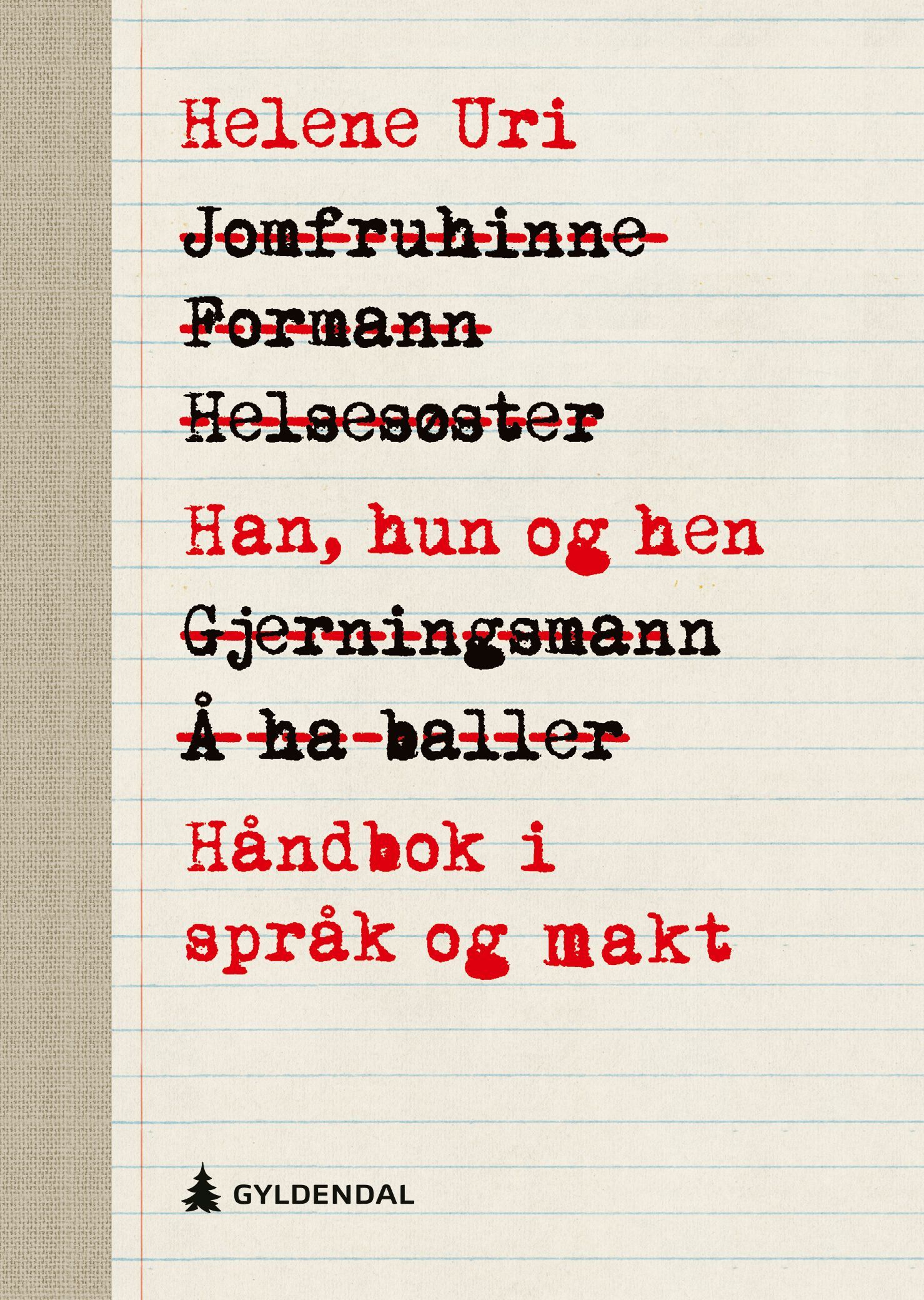 Han, hun og hen : håndbok i språk og makt