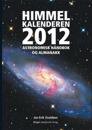 Himmelkalenderen 2012 : astronomisk håndbok og almanakk