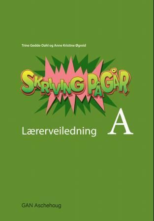 Skriving pågår A : lærerveiledning