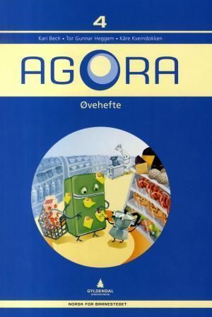Agora 4 : øvehefte : norsk for barnesteget