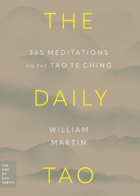 The Daily Tao : 365 Meditations on the Tao Te Ching
