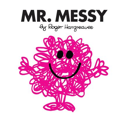 Mr. messy