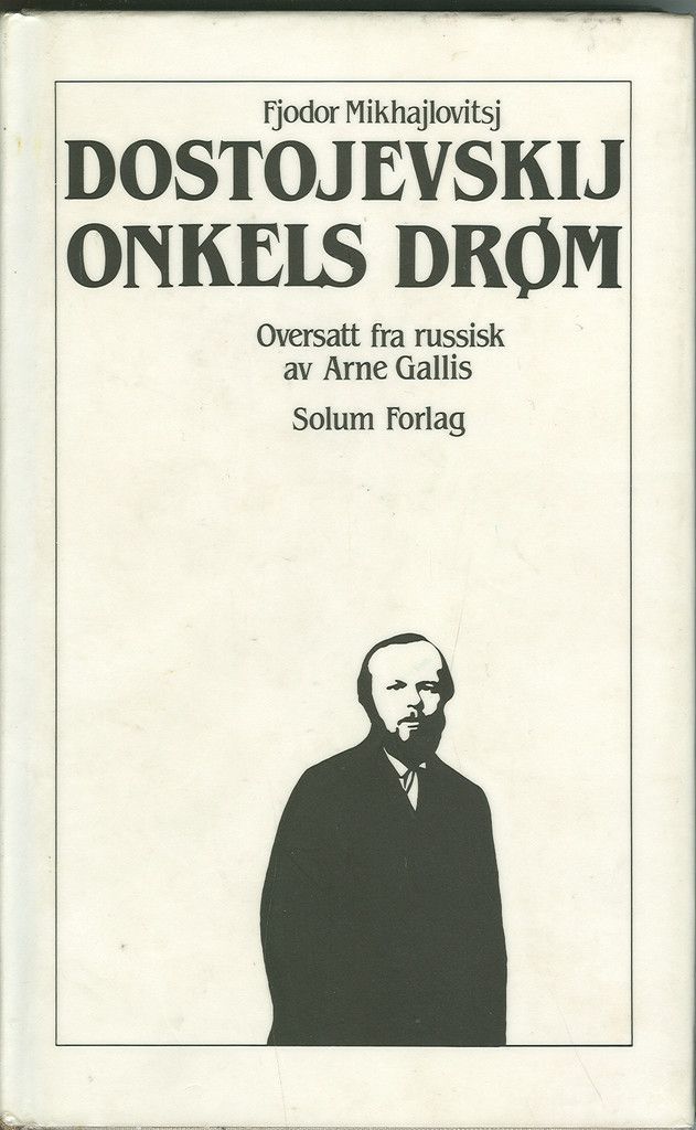 Onkels drøm : av byen Mordasovs annaler