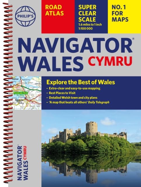 Philip's Navigator Wales : The Best Road Atlas for Wales Cymru