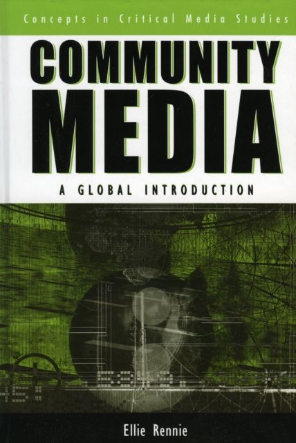 Community Media : A Global Introduction