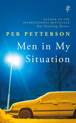 Men in My Situation : By the author of the international bestseller Out Stealing Horses