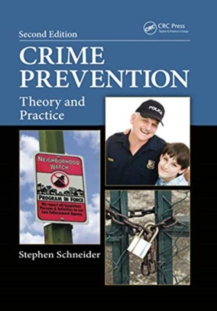Crime Prevention : Theory and Practice, Second Edition