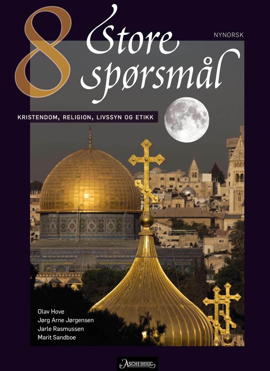 Store spørsmål 8 : kristendom, religion, livssyn og etikk