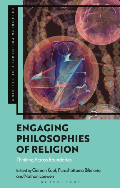 Engaging Philosophies of Religion : Thinking Across Boundaries