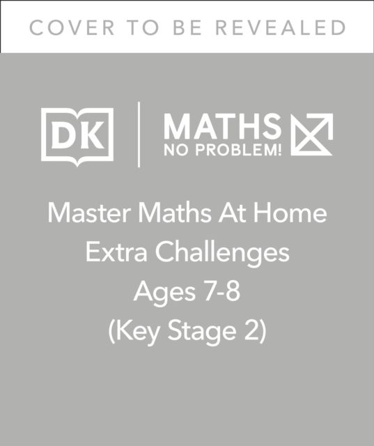 Maths — No Problem! Extra Challenges, Ages 7-8 (Key Stage 2)