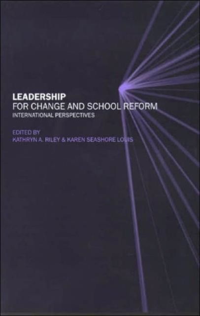 Leadership for Change and School Reform : International Perspectives