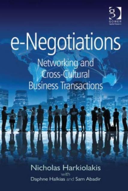 e-Negotiations : Networking and Cross-Cultural Business Transactions