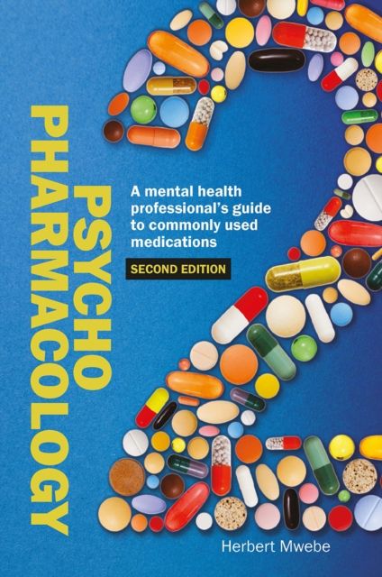 Psychopharmacology : A mental health professional’s guide to commonly used medications