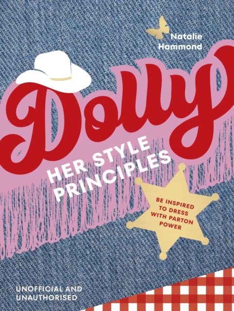 DOLLY Her Style Principles : Be inspired to dress with Parton power