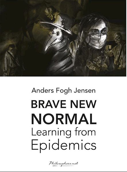 Brave new normal : learnings from epidemics