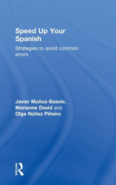 Speed Up Your Spanish : Strategies to Avoid Common Errors