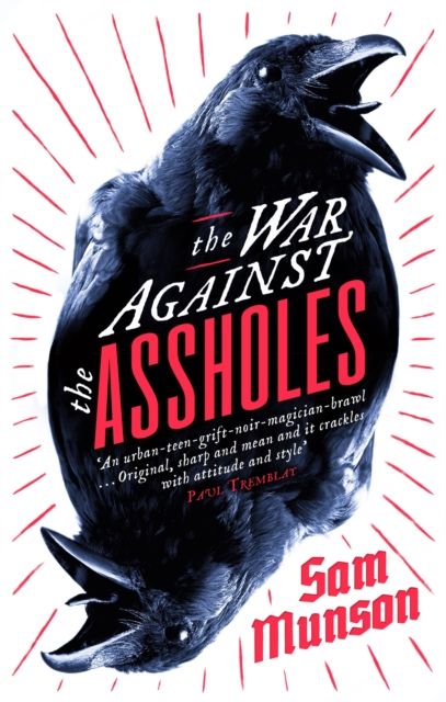 The war against the assholes