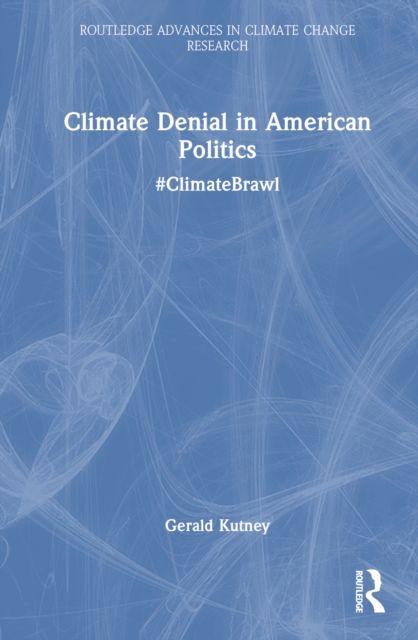 Climate Denial in American Politics : #ClimateBrawl