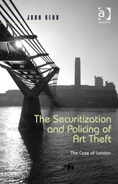 The Securitization and Policing of Art Theft : The Case of London