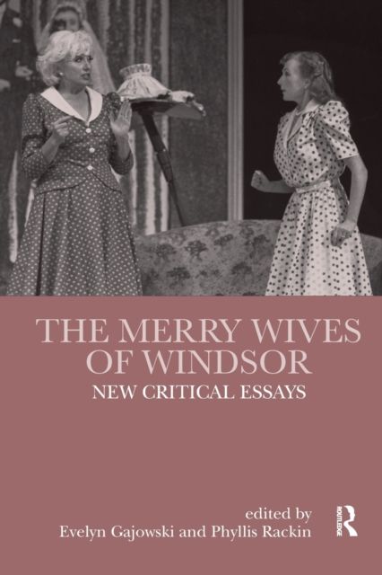The Merry Wives of Windsor : New Critical Essays