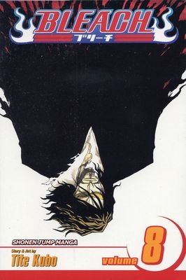 Bleach. vol. 8. The blade and me